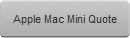 Apple Mac Mini Quote